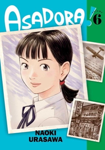 Asadora!, Vol. 6, Naoki Urasawa - Paperback - 9781974734450