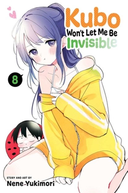 Kubo Won't Let Me Be Invisible, Vol. 8, Nene Yukimori - Paperback - 9781974737475