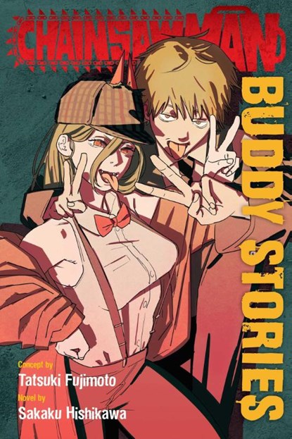 Chainsaw Man: Buddy Stories, Tatsuki Fujimoto ; Sakaku Hishikawa - Paperback - 9781974738663
