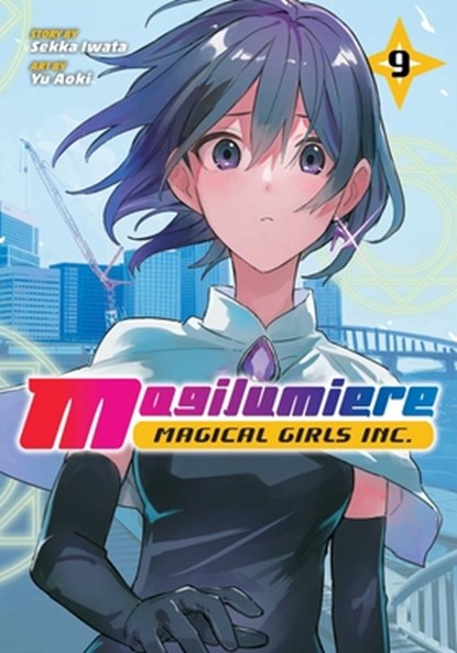 Magilumiere Magical Girls Inc., Vol. 9, Sekka Iwata - Paperback - 9781974755103