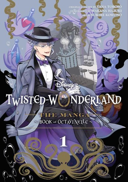 Disney Twisted-Wonderland: The Manga – Book of Octavinelle, Vol. 1, Yana Toboso - Paperback - 9781974755837