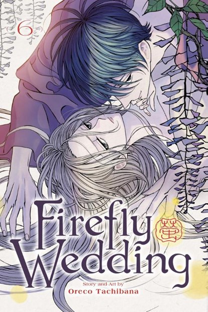 Firefly Wedding, Vol. 6, Oreco Tachibana - Paperback - 9781974761432
