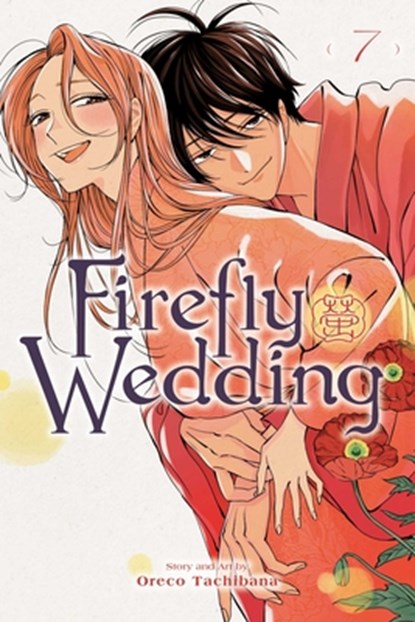 Firefly Wedding, Vol. 7, Oreco Tachibana - Paperback - 9781974761449