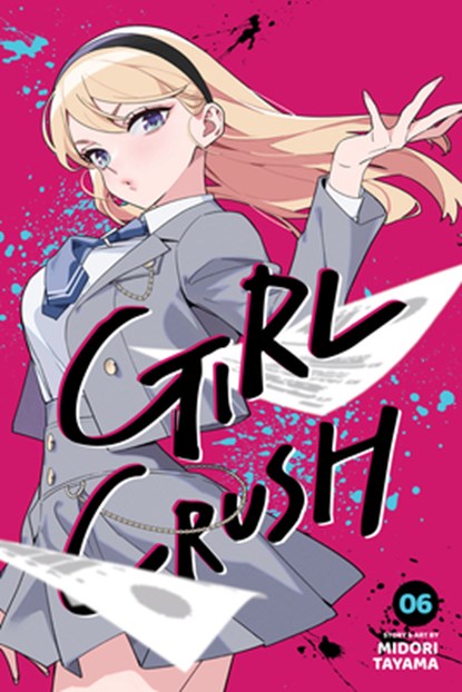 Girl Crush, Vol. 6, Midori Tayama - Paperback - 9781974762088