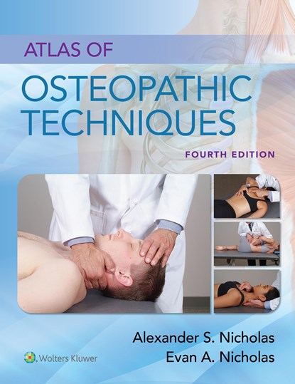 Atlas of Osteopathic Techniques, Alexander S. Nicholas ; Evan A. Nicholas - Paperback - 9781975127480
