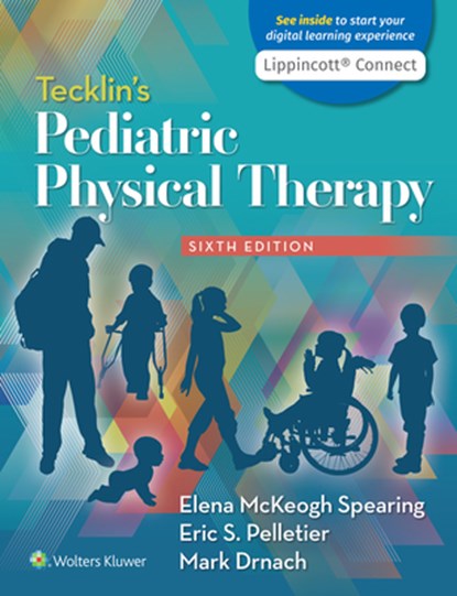 Tecklin's Pediatric Physical Therapy, Elena McKeogh Spearing - Paperback - 9781975141578