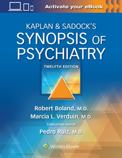 Kaplan & Sadock's Synopsis of Psychiatry, ROBERT BOLAND ; MARCIA VERDUIN ; DR. PEDRO,  MD Ruiz - Paperback - 9781975145569