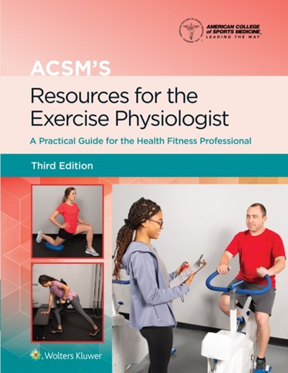 ACSM's Resources for the Exercise Physiologist, Benjamin Gordon ; American College of Sports Medicine (ACSM) - Gebonden - 9781975153168