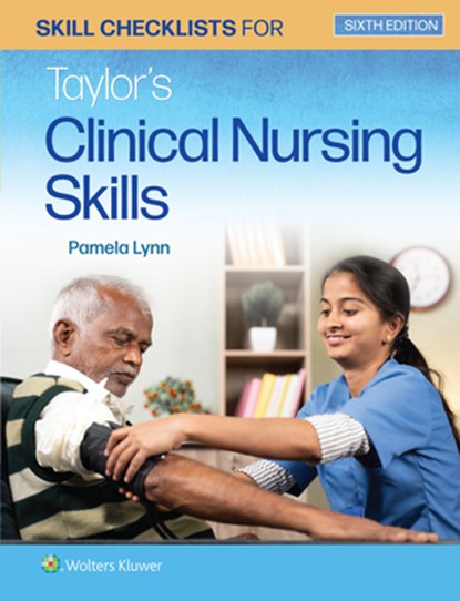 Skill Checklists for Taylor's Clinical Nursing Skills, Pamela B Lynn - Paperback - 9781975168681