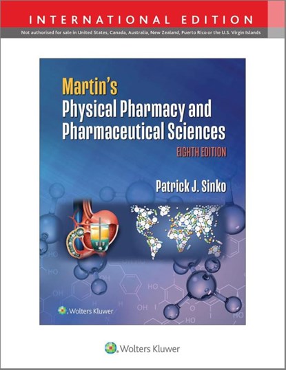 Martin's Physical Pharmacy and Pharmaceutical Sciences, Patrick J. Sinko - Paperback - 9781975174859