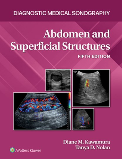 Abdomen and Superficial Structures, Tanya Nolan ; Diane Kawamura - Gebonden - 9781975174972