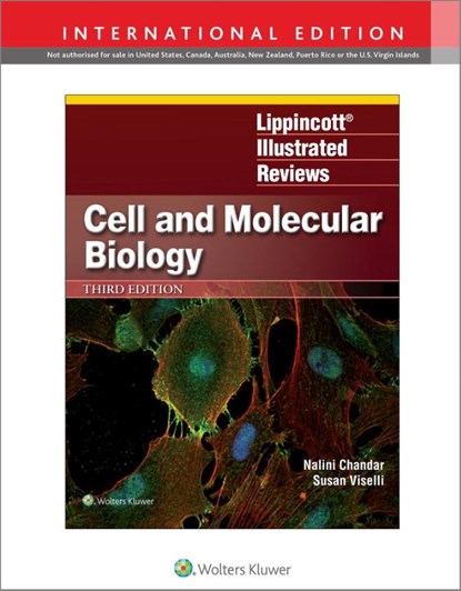 Lippincott Illustrated Reviews: Cell and Molecular Biology, Dr. Nalini Chandar ; Dr. Susan M. Viselli - Paperback - 9781975180959