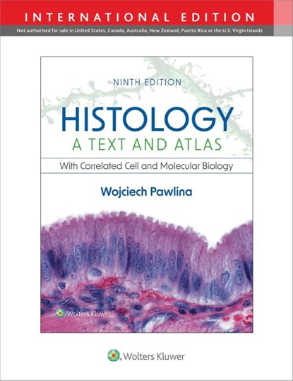 Histology: A Text and Atlas, Dr. Wojciech Pawlina - Paperback - 9781975181574