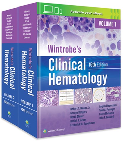 Wintrobe's Clinical Hematology: Print + eBook with Multimedia, ROBERT T. MEANS ; DANIEL A.,  MD Arber ; Bertil E. Glader ; Frederick R. Appelbaum ; George M. Rodgers ; Angela Dispenzieri ; Todd A., MD, PhD Fehniger ; Laura C., MD Michaelis ; John P. Leonard - Gebonden - 9781975184698