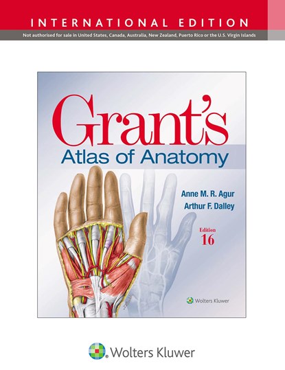 Grant's Atlas of Anatomy, ANNE M. R.,  B.Sc. (OT), M.Sc, PhD Agur ; Arthur F., PhD, FAAA Dalley II - Paperback - 9781975193447