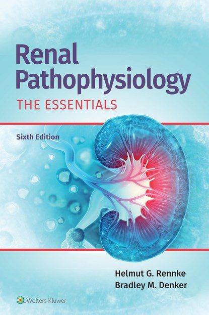Renal Pathophysiology, HELMUT,  MD Rennke ; Bradley M. Denker - Paperback - 9781975194918