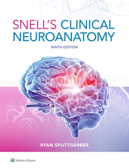 Snell's Clinical Neuroanatomy, Dr. Ryan Splittgerber - Paperback - 9781975195946