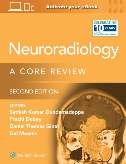 Neuroradiology, Prachi Dubey ; Sathish Kumar Dundamadappa ; Daniel Ginat ; Rafeeque Bhadelia - Paperback - 9781975199265