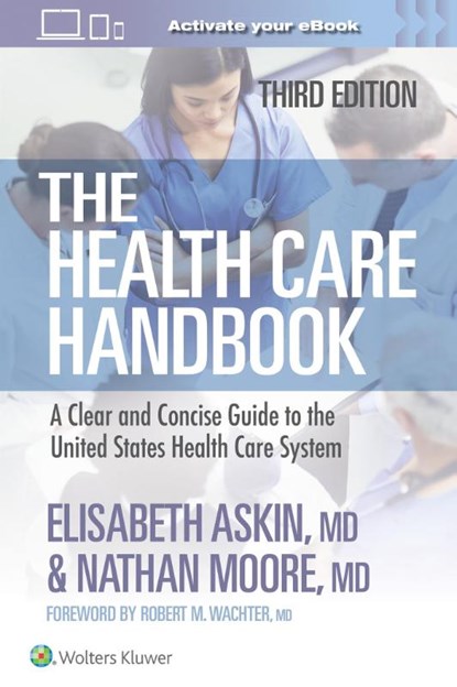 The Health Care Handbook, Elisabeth Thames Askin ; Nathan Moore - Paperback - 9781975200022