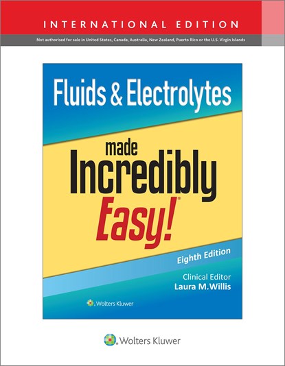 Fluids & Electrolytes Made Incredibly Easy!, LAURA,  MSN, APRN, FNP-C, DNPs Willis - Paperback - 9781975209322