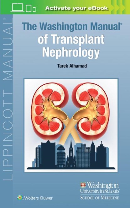 The Washington Manual of Transplant Nephrology, Dr. Tarek Alhamad - Paperback - 9781975210823