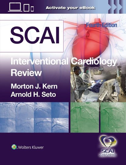 SCAI Interventional Cardiology Review, MORTON J. KERN ; ARNOLD H. SETO - Gebonden - 9781975212612