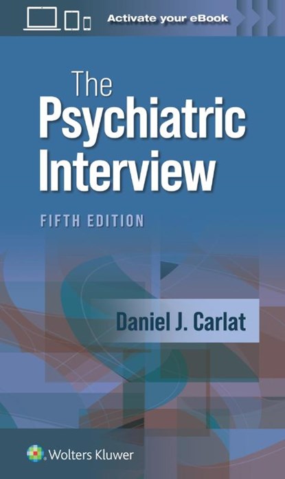 The Psychiatric Interview, DANIEL J. CARLAT - Paperback - 9781975212971