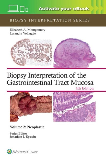 Biopsy Interpretation of the Gastrointestinal Tract Mucosa Volume 2, ELIZABETH ANNE MONTGOMERY ; LYSANDRA VOLTAGGIO - Gebonden - 9781975213695