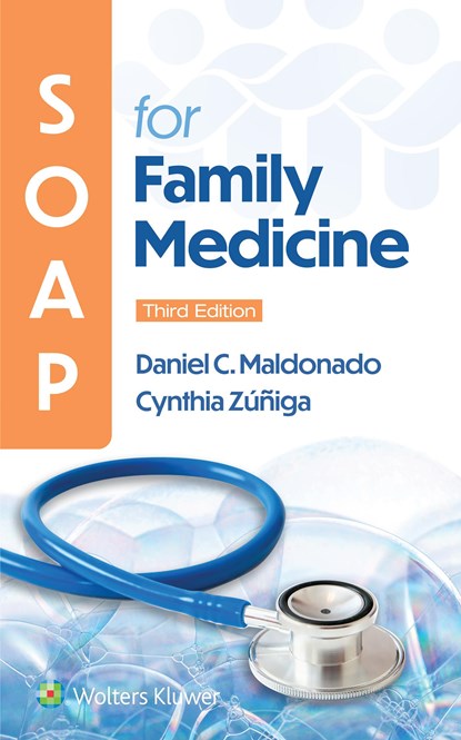 SOAP for Family Medicine, Daniel Maldonado ; Cynthia Zuniga - Paperback - 9781975216481