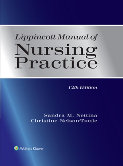 Lippincott Manual of Nursing Practice, Sandra M. Nettina - Paperback - 9781975219673