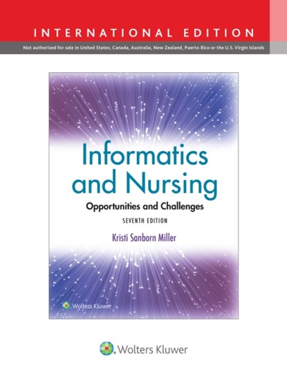 Informatics and Nursing, JEANNE SEWELL ; LINDA Q THEDE ; KRISTI SANBORN MILLER - Paperback - 9781975220679