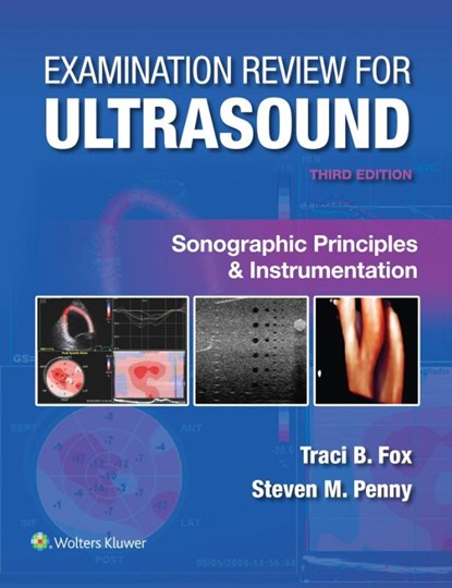 Examination Review for Ultrasound: Sonographic Principles & Instrumentation, Traci B. Fox ; Steven M. Penny - Paperback - 9781975222109
