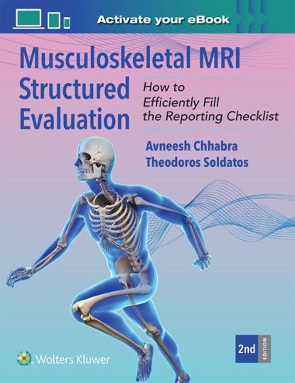 Musculoskeletal MRI Structured Evaluation, AVNEESH CHHABRA ; THEODOROS SOLDATOS - Paperback - 9781975234065