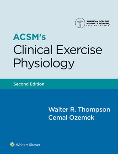 Acsm's Clinical Exercise Physiology 2e Lippincott Connect Standalone Digital Access Card, Acsm - Gebonden - 9781975234683