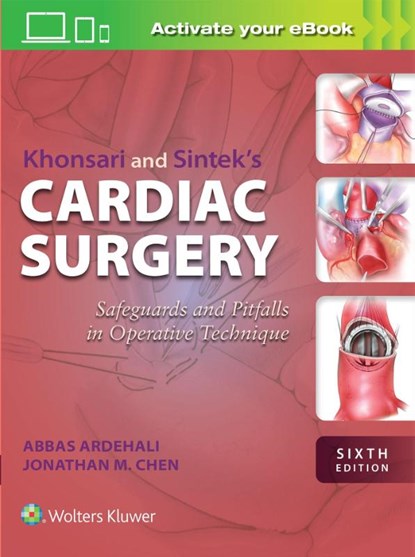 Khonsari and Sintek's Cardiac Surgery, Abbas Ardehali ; Jonathan M. Chen - Gebonden - 9781975238391