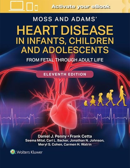 Moss and Adams' Heart Disease in Infants, Children, and Adolescents Print + eBook with Multimedia, DANIEL PENNY ; FRANK CETTA - Gebonden - 9781975239978