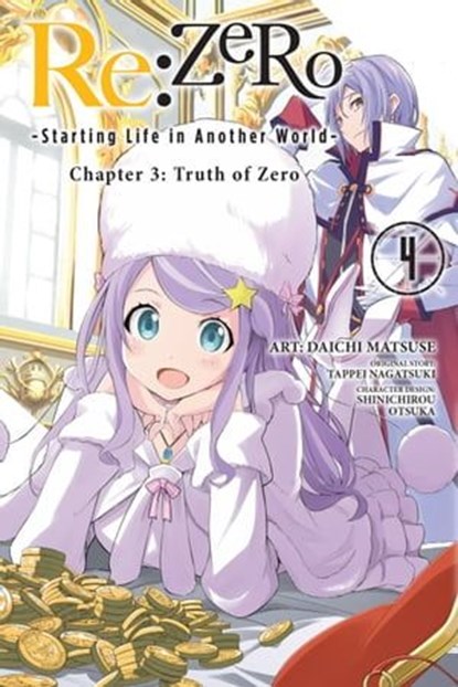 Re:ZERO -Starting Life in Another World-, Chapter 3: Truth of Zero, Vol. 4 (manga), Tappei Nagatsuki ; Shinichirou Otsuka ; Daichi Matsuse ; Anthony Quintessenza - Ebook - 9781975300692