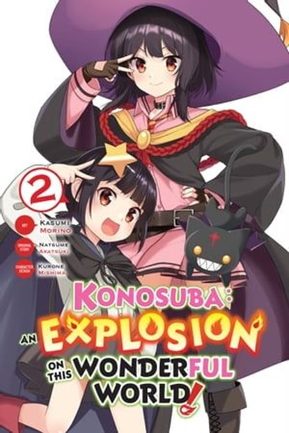 Konosuba: An Explosion on This Wonderful World!, Vol. 2 (manga), Natsume Akatsuki ; Kasumi Morino ; Rochelle Gancio - Ebook - 9781975305987