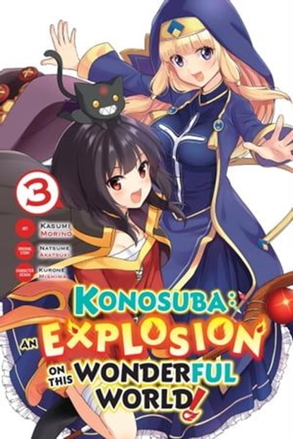 Konosuba: An Explosion on This Wonderful World!, Vol. 3 (manga), Natsume Akatsuki ; Kasumi Morino ; Rochelle Gancio - Ebook - 9781975306014
