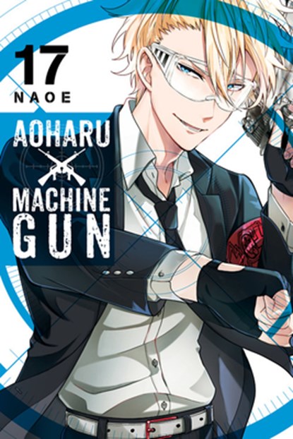 Aoharu X Machinegun, Vol. 17, Naoe - Paperback - 9781975308803