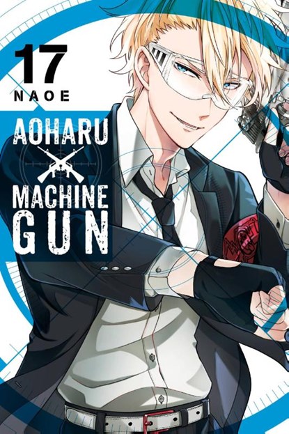Aoharu X Machinegun, Vol. 17, Naoe Naoe - Paperback - 9781975308803