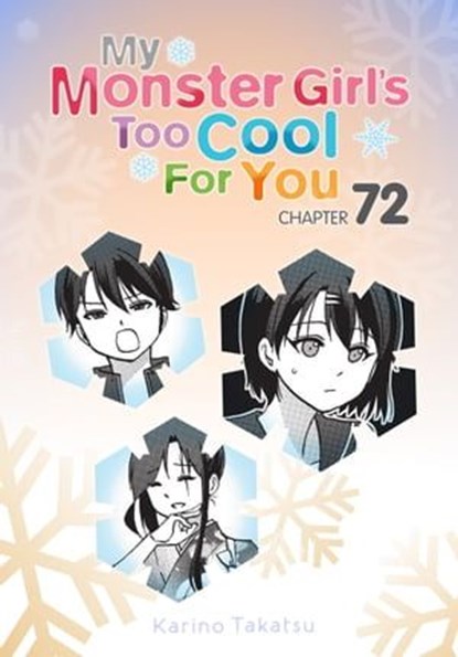 My Monster Girl's Too Cool for You, Chapter 72, Karino Takatsu - Ebook - 9781975311896