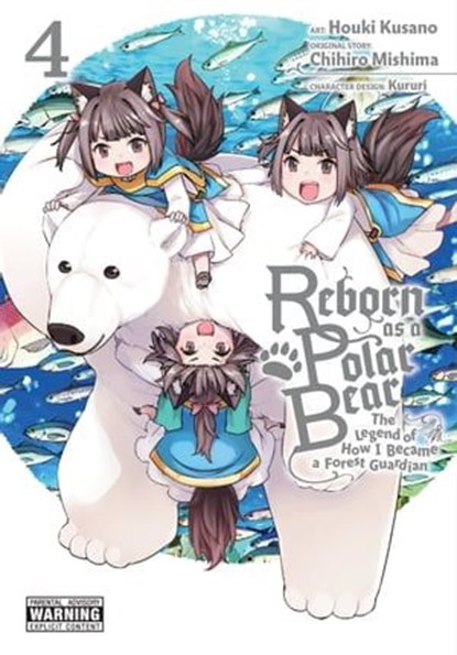 Reborn as a Polar Bear, Vol. 4, Chihiro Mishima ; Houki Kusano ; Kururi ; Phil Christie - Ebook - 9781975313258