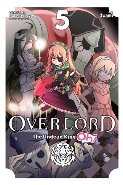Overlord: The Undead King Oh!, Vol. 5, Emily Balistrieri ; Juami Juami ; Kugane Maruyama ; So-Bin So-Bin - Paperback - 9781975315900