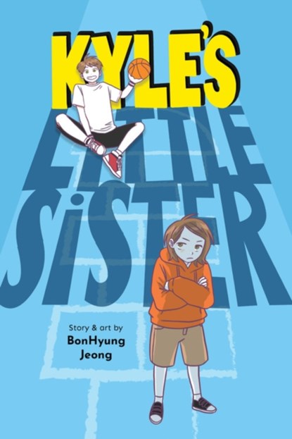 Kyle's Little Sister, BonHyung Jeong - Paperback - 9781975316549