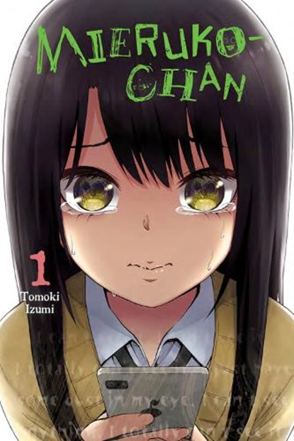 Mieruko-chan, Vol. 1, Alexis Eckerman ; Leighann Harvey ; Tomoki Izumi - Paperback - 9781975317577
