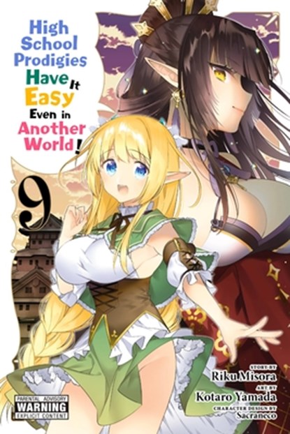 High School Prodigies Have It Easy Even in Another World!, Vol. 9 (manga), Brandon Bovia ; Caleb Cook ; Kotaro Yamada ; Riku Misora - Paperback - 9781975317874