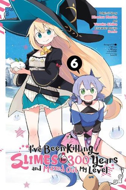 I've Been Killing Slimes for 300 Years and Maxed Out My Level, Vol. 6 (manga), Benio Benio ; Jasmine Bernhardt ; Katie Blakeslee ; Kisetsu Morita - Paperback - 9781975317935