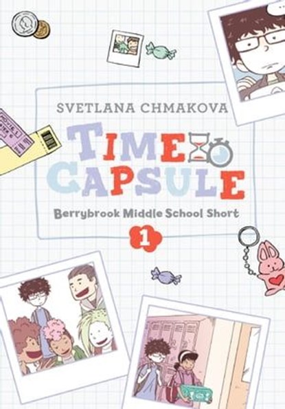Berrybrook Middle School Short, Story 1, SVETLANA CHMAKOVA - Ebook - 9781975318260