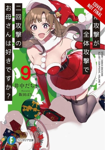 Do You Love Your Mom and Her Two-Hit Multi-Target Attacks?, Vol. 9 (light novel), Dachima Inaka - Paperback - 9781975318413